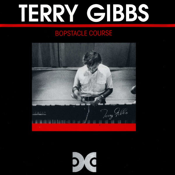 GIBBS, TERRY - BOPSTACLE COURSE