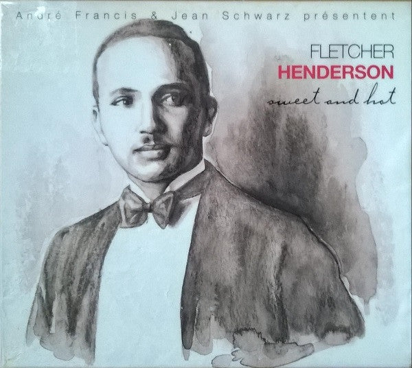 HENDERSON, FLETCHER - SWEET & HOT