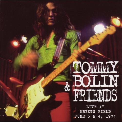 BOLIN, TOMMY - LIVE FROM EBBETS FIELD 1974