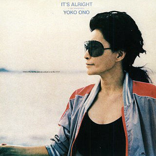 ONO, YOKO - IT'S ALRIGHT (I SEE RAINBOWS)