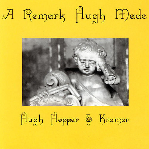 HOPPER, HUGH - A REMARK HUGH MADE