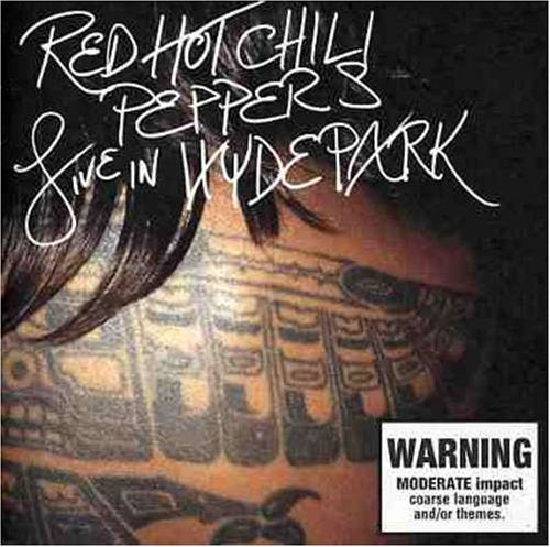 RED HOT CHILI PEPPERS - LIVE IN HYDE PARK
