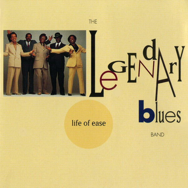 LEGENDARY BLUES BAND - LIFE OF EASE