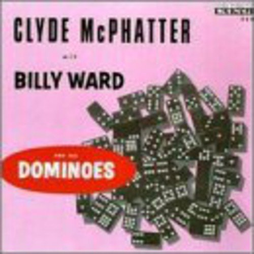 MCPHATTER, CLYDE - W/ BILLY WARD & HIS DOMINOES