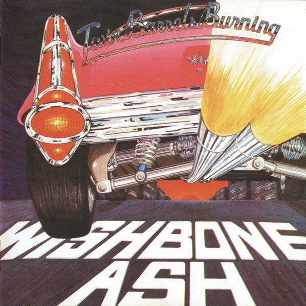 WISHBONE ASH - TWIN BARRELS BURNING