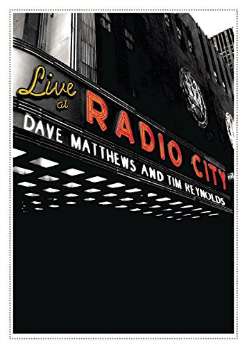 DAVE MATTHEWS & TIM - LIVE AT RADIO CITY