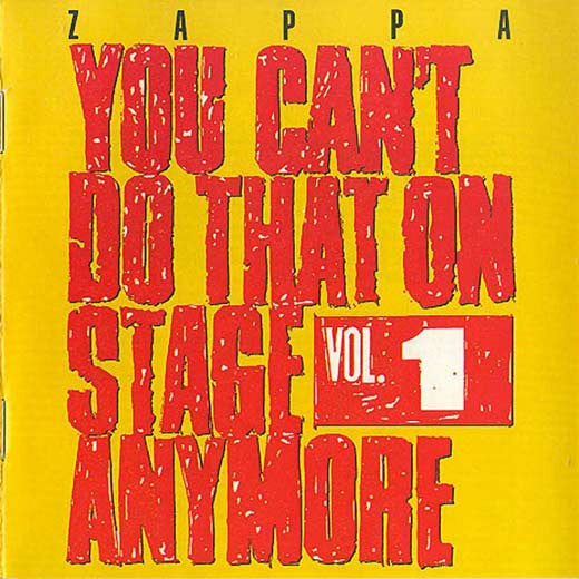 ZAPPA, FRANK - YOU CAN'T DO THAT ON STAGE 1 (1995 RYKO)