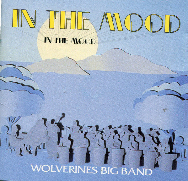 WOLVERINES BIG BAND - IN THE MOOD