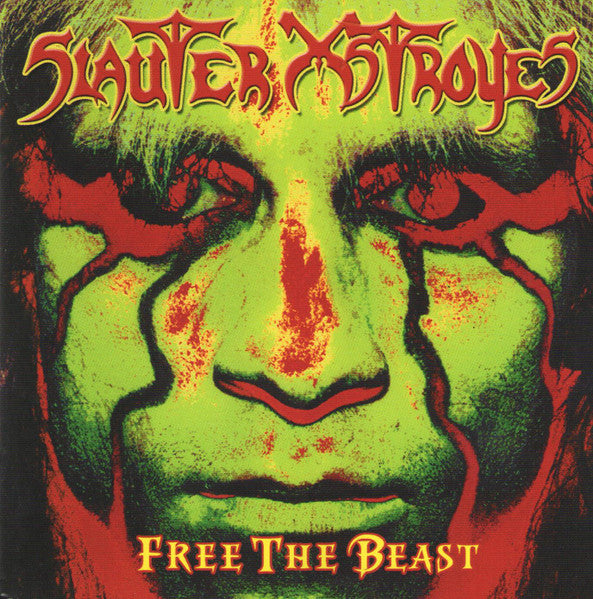 SLAUTER XSTROYES - FREE THE BEAST