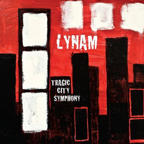 LYNAM - TRAGIC CITY SYMPHONY