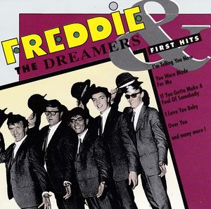 FREDDIE & THE DREAMERS - FIRST HITS