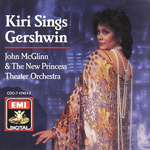 TE KANAWA, KIRI - KIRI SINGS GERSHWIN