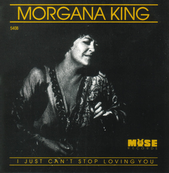 KING, MORGANA - I JUST CAN'T STOP LOVING YOU