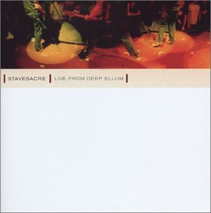 STAVESACRE - LIVE FROM DEEP ELLUM