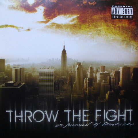THROW THE FIGHT - IN PURSUIT OF TOMORROW