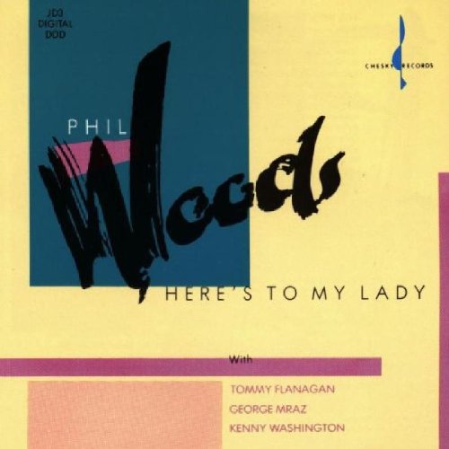 WOODS, PHIL - HERE'S TO MY LADY