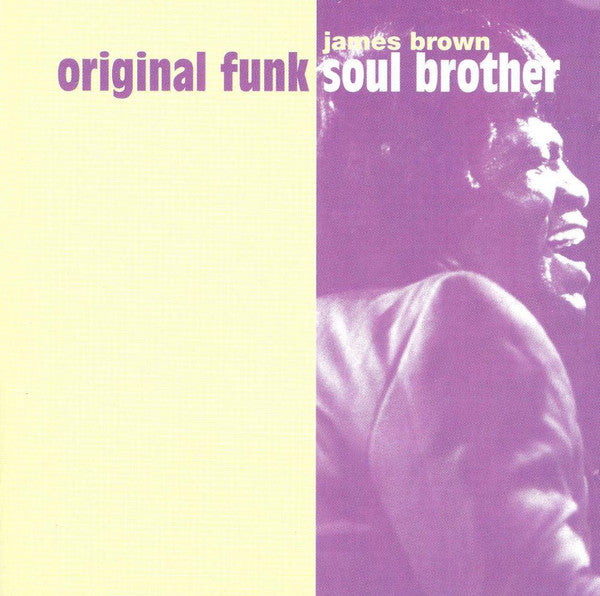 BROWN, JAMES - ORIGINAL FUNK SOUL BROTHER