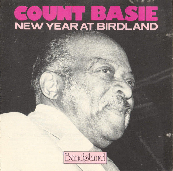 BASIE, COUNT - NEW YEAR AT BIRDLAND