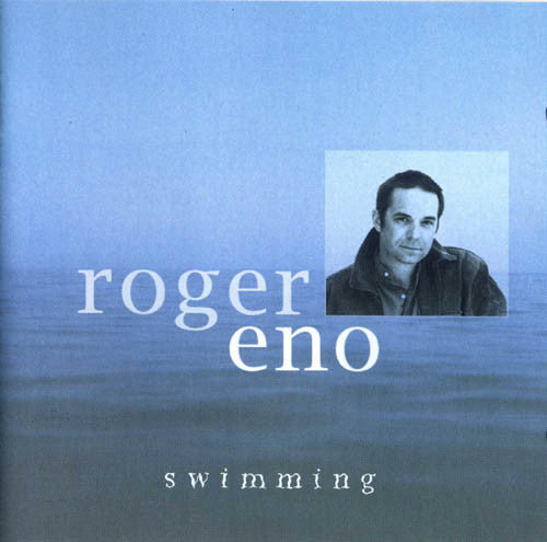 ENO, ROGER - SWIMMING (REISSUE)