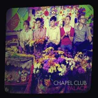 CHAPEL CLUB - PALACE