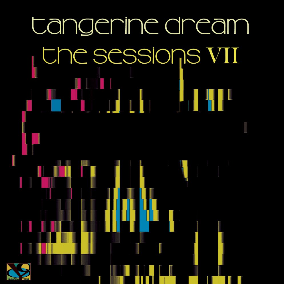 TANGERINE DREAM - SESSIONS VII