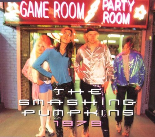 SMASHING PUMPKINS - 1979 - NINETEEN SEVENTY NINE