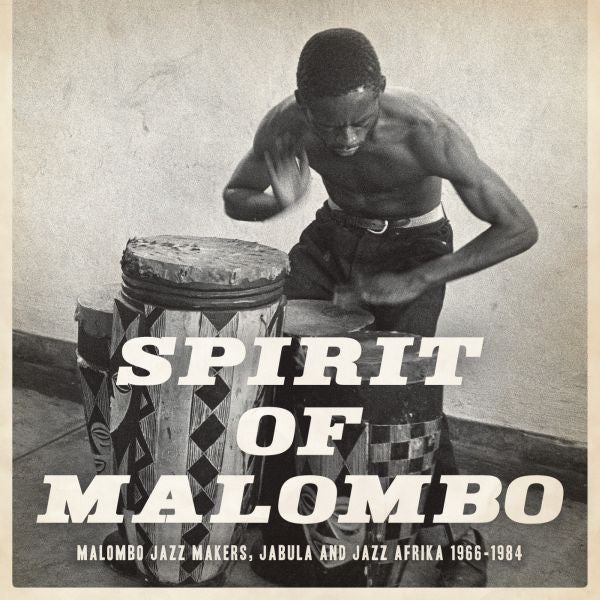 NEXT STOP SOWETO - SPIRIT OF MALOMBO