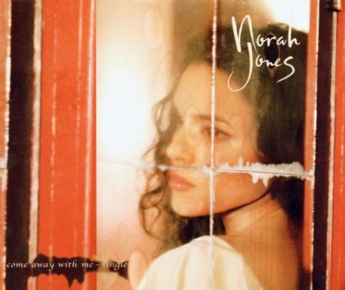 NORAH JONES - COME AWAY WITH ME