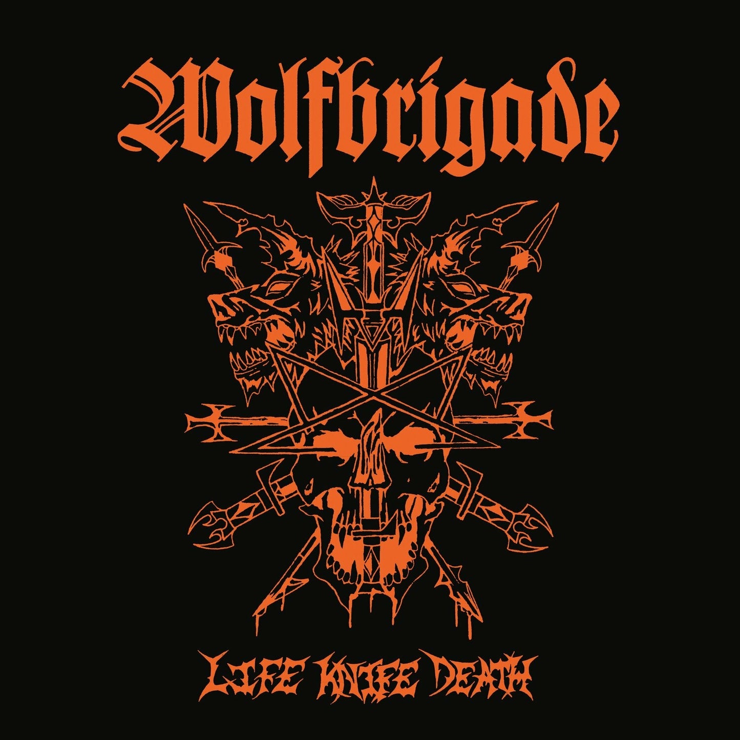 WOLFBRIGADE - LIFE KNIFE DEATH