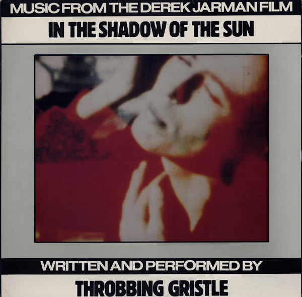THROBBING GRISTLE - IN THE SHADOW OF THE SUN