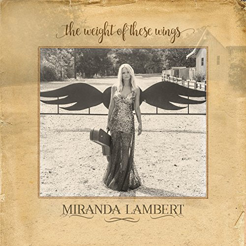 MIRANDA LAMBERT - THE WEIGHT OF THESE WINGS (CD)