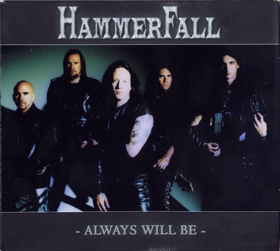 HAMMERFALL - & ALWAYS WILL BE