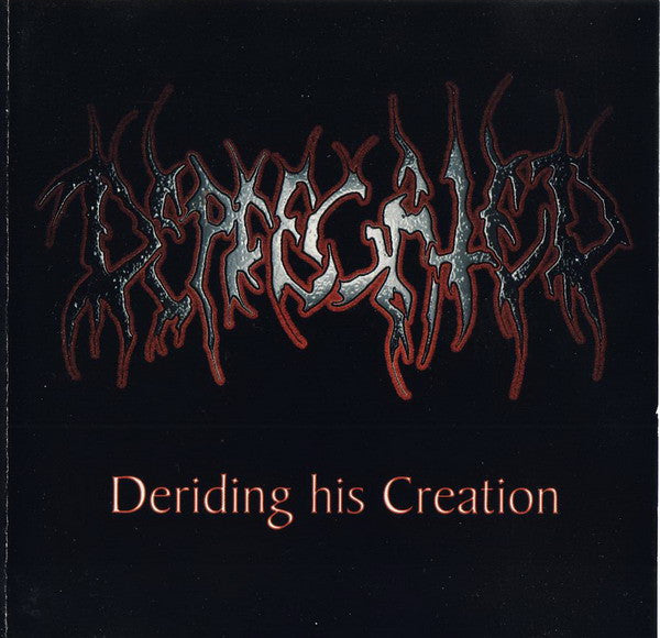 DEPRECATED - DERIDING HIS CREATION