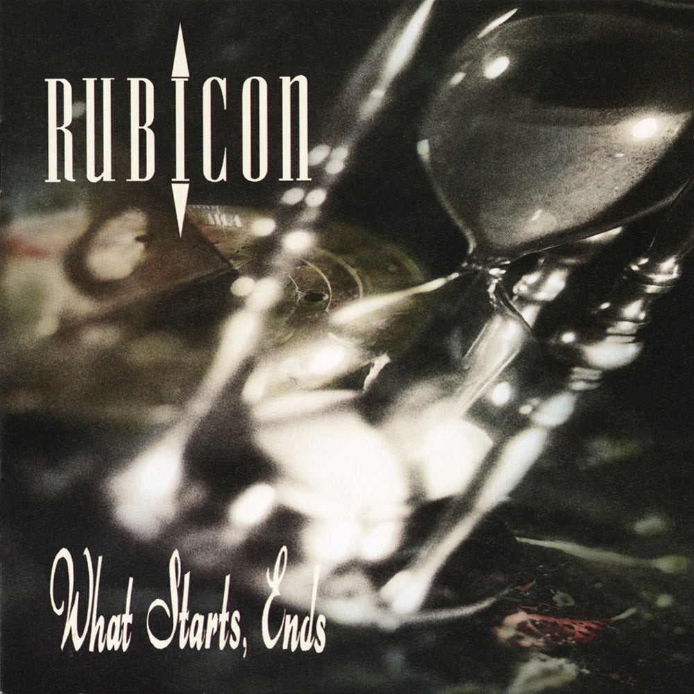 RUBICON - WHAT STARTS, ENDS