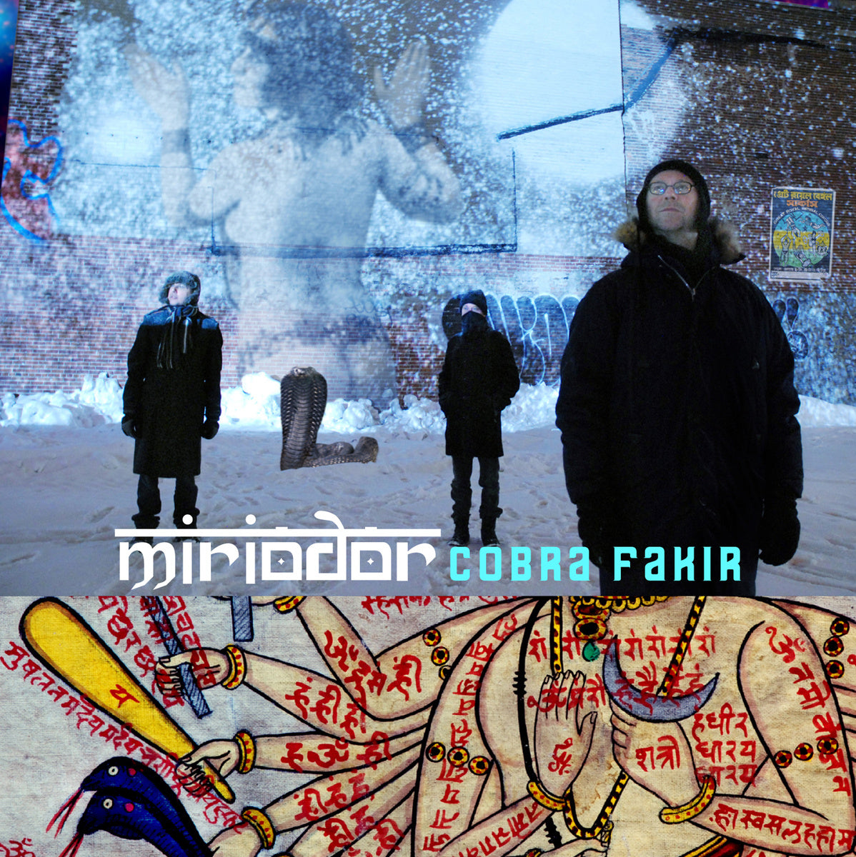 MIRIODOR - COBRA FAKIR