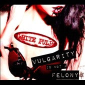 WHITE PULP - VULGARITY IS NOT A FELONY
