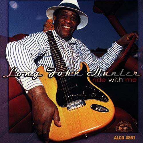 HUNTER, LONG JOHN - RIDE WITH ME