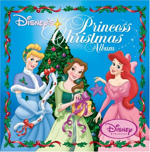 DISNEY - PRINCESS CHRISTMAS ALBUM