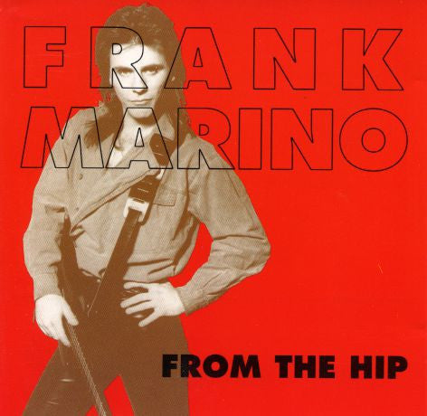MARINO, FRANK - FROM THE HIP
