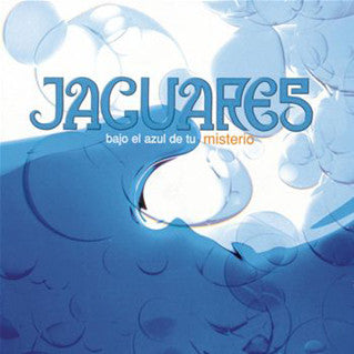 JAGUARES - BAJO EL AZUL DE TU MISTERIO