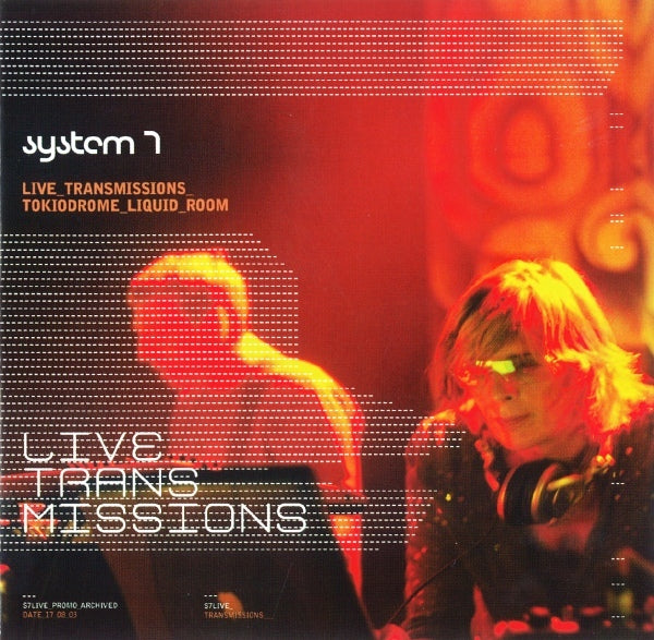 SYSTEM 7 - LIVE TRANSMISSIONS