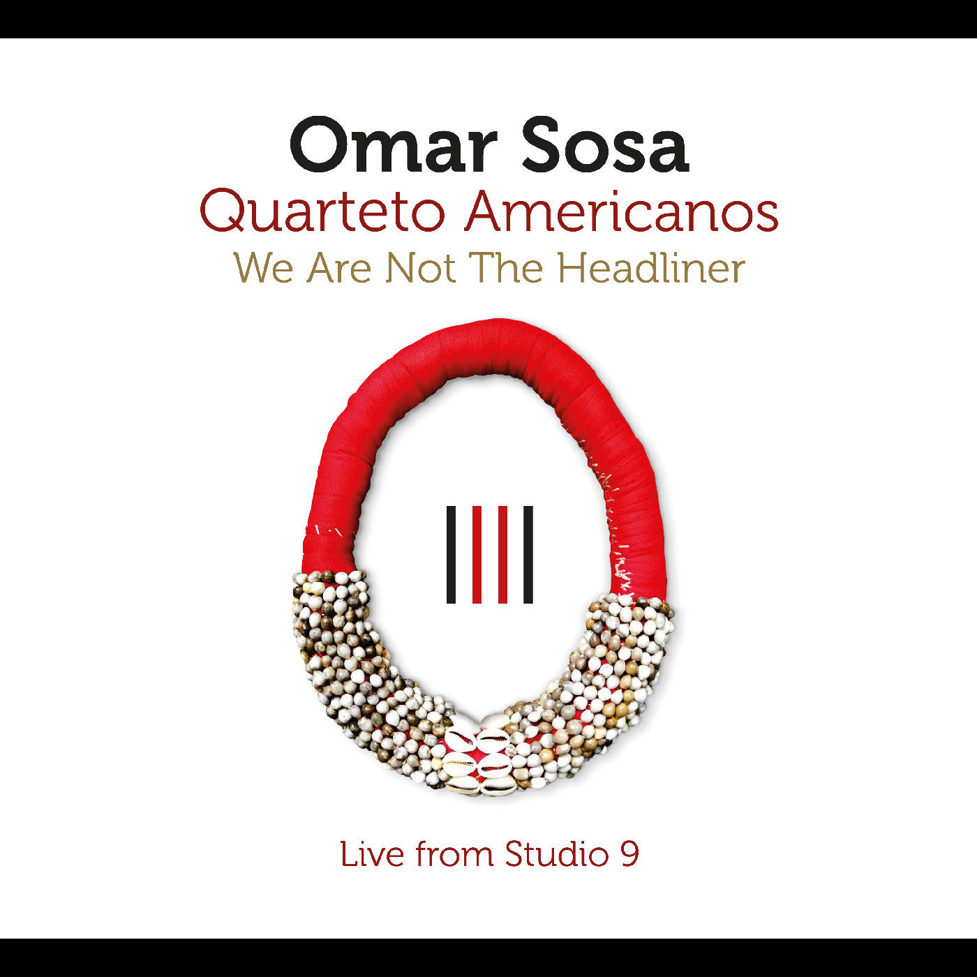 SOSA, OMAR - WE ARE NOT THE HEADLINER