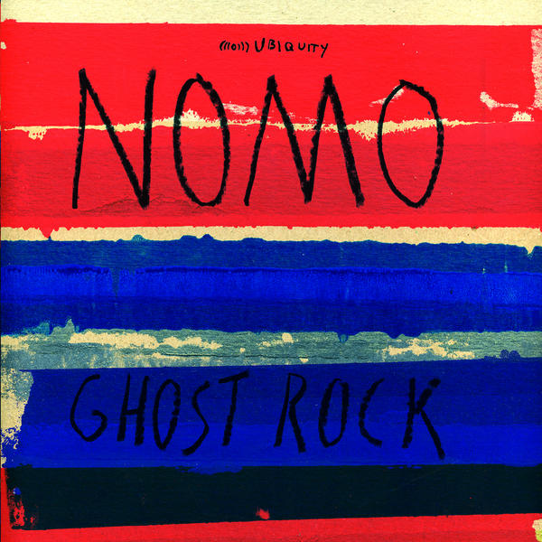 NOMO - GHOST ROCK