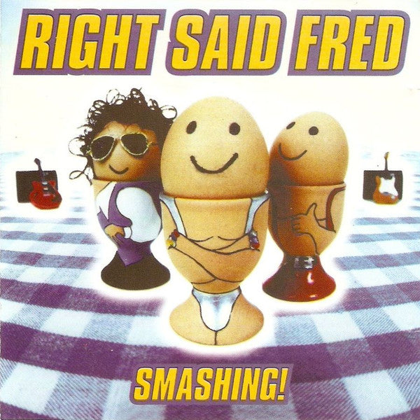 RIGHT SAID FRED - SMASHING