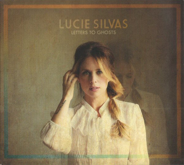SILVAS, LUCIE - LETTERS TO GHOSTS