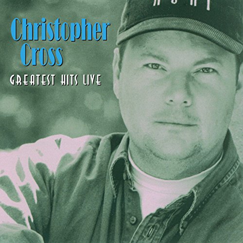 CROSS, CHRISTOPHER - GR HITS:LIVE