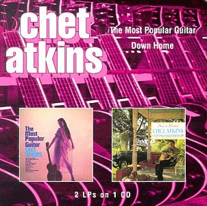ATKINS, CHET - MOST POPULAR GUITAR / DOWN HOME