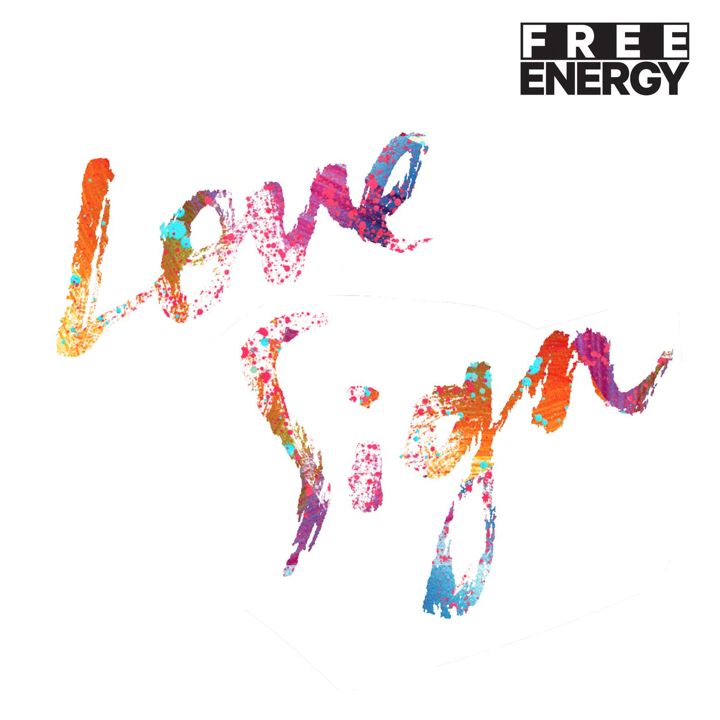 FREE ENERGY - LOVE SIGN