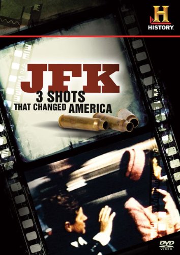 JFK 3 SHOTS THAT CHANGED AMER