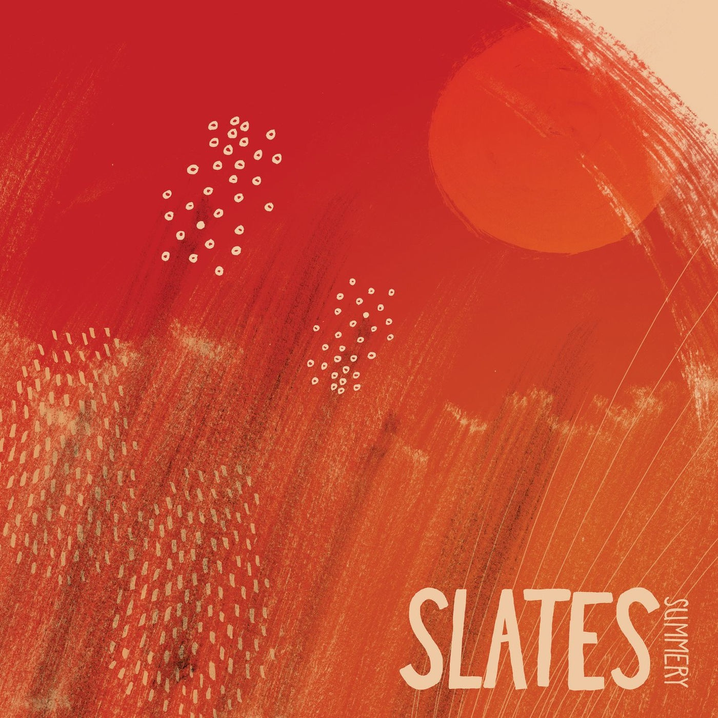 SLATES - SUMMERY